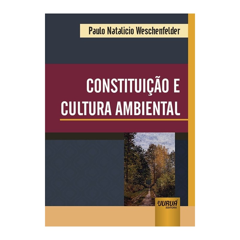 CONSTITUIÇÃO E CULTURA AMBIENTAL