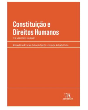 Constituição e direitos humanos: tutela dos grupos vulneráveis