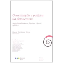 CONSTITUIÇÃO E POLÍTICA NA DEMOCRACIA