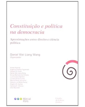 CONSTITUIÇÃO E POLÍTICA NA DEMOCRACIA