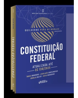 CONSTITUIÇÃO FEDERAL 12ª ED- ATUALIZADA ATÉ A EC 138/2025