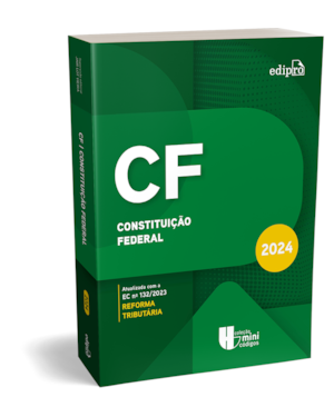 CONSTITUIÇÃO FEDERAL 2024 - ATUALIZADA COM A REFORMA TRIBUTÁRIA (COLEÇÃO MINICÓDIGOS)