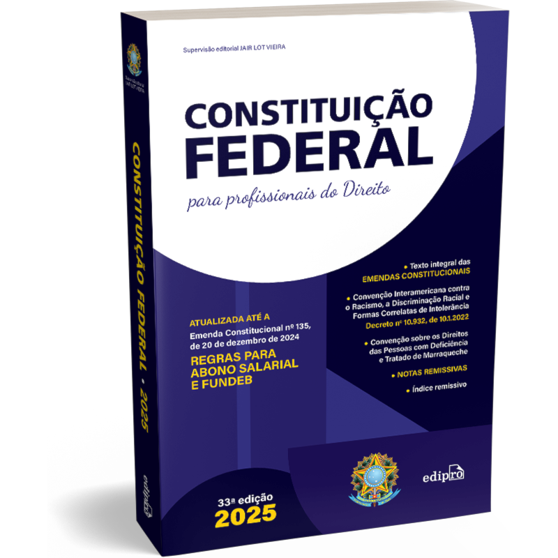 CONSTITUIÇÃO FEDERAL 2025 - FORMATO PADRÃO - COM REFORMA TRIBUTÁRIA E SUPER ATUALIZADA ATÉ EC 135 - PARA PROFISSIONAIS DO DIREITO