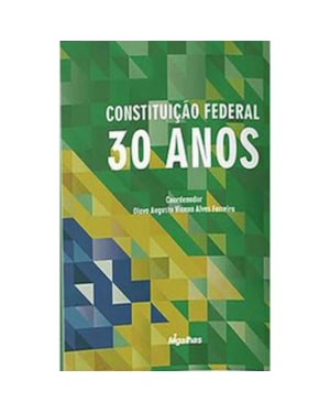 CONSTITUIÇÃO FEDERAL - 30 ANOS