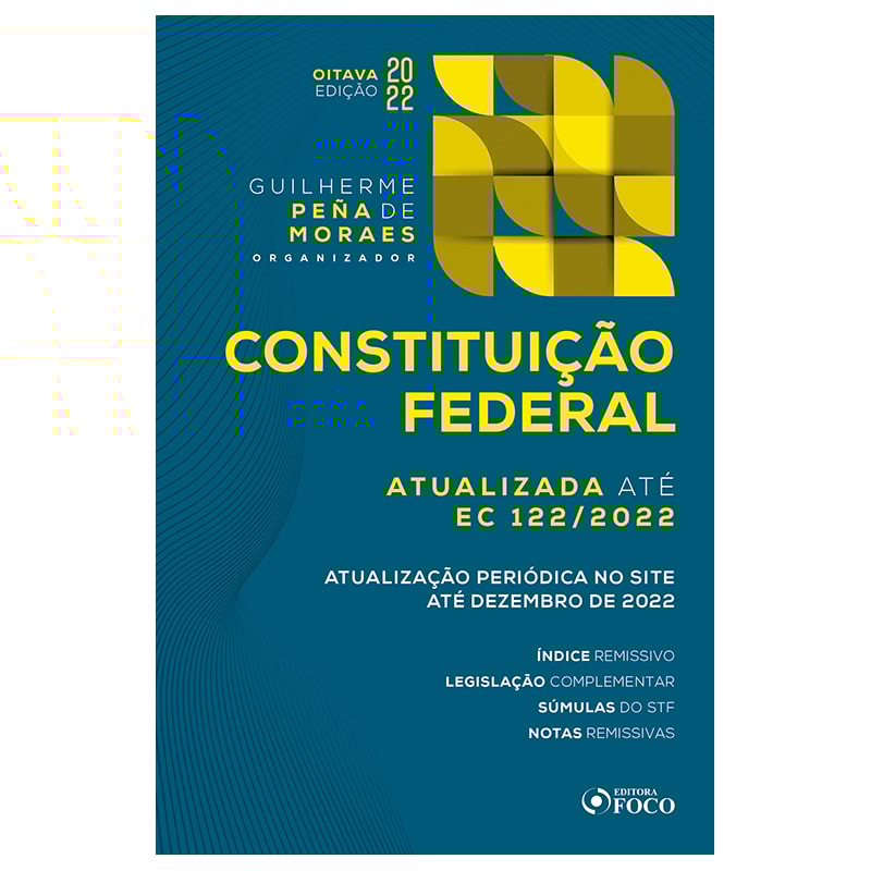 CONSTITUIÇÃO FEDERAL - 8ª ED - 2022