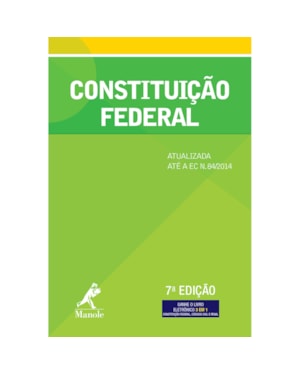 CONSTITUIÇÃO FEDERAL: ATUALIZADA ATÉ A EC N.84/2014
