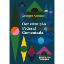 CONSTITUIÇÃO FEDERAL COMENTADA