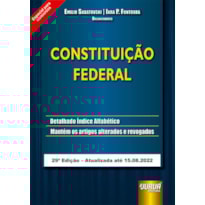 CONSTITUIÇÃO FEDERAL - ESPECIAL PARA CONCURSOS - ATUALIZADA ATÉ