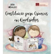 CONSTITUIÇÃO PARA CRIANÇAS EM QUADRINHOS CONSTITUIÇÃO PARA CRIANÇAS EM QUADRINHOS