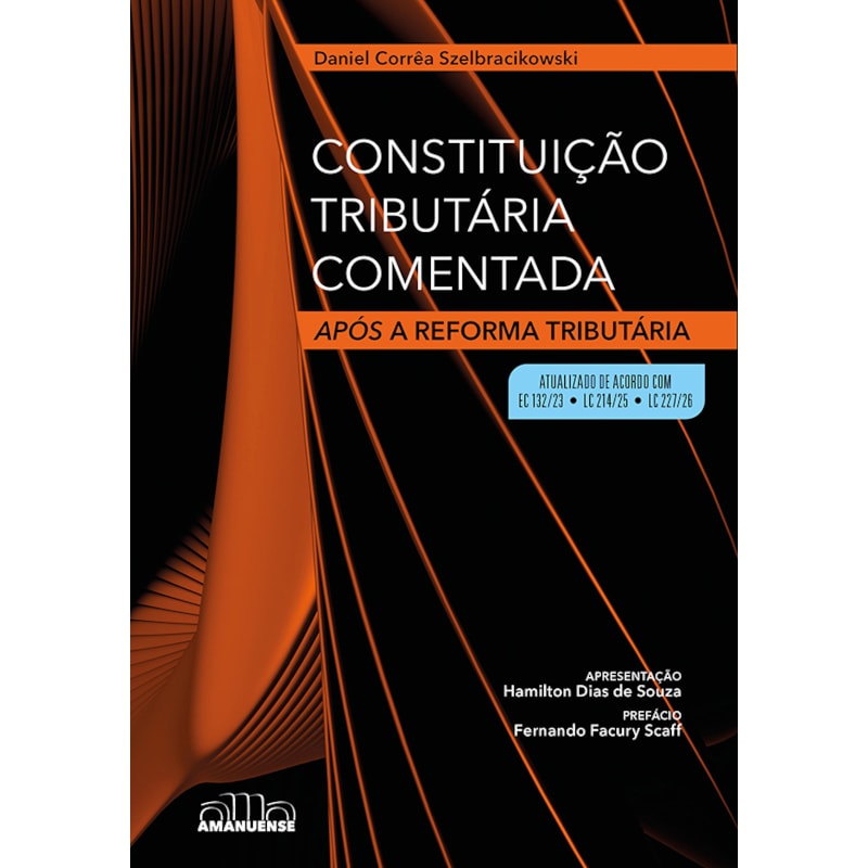 Constituição Tributária Comentada: Após a Reforma Tributária