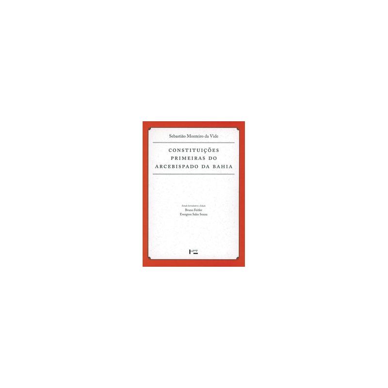 Constituições primeiras do arcebispado da Bahia