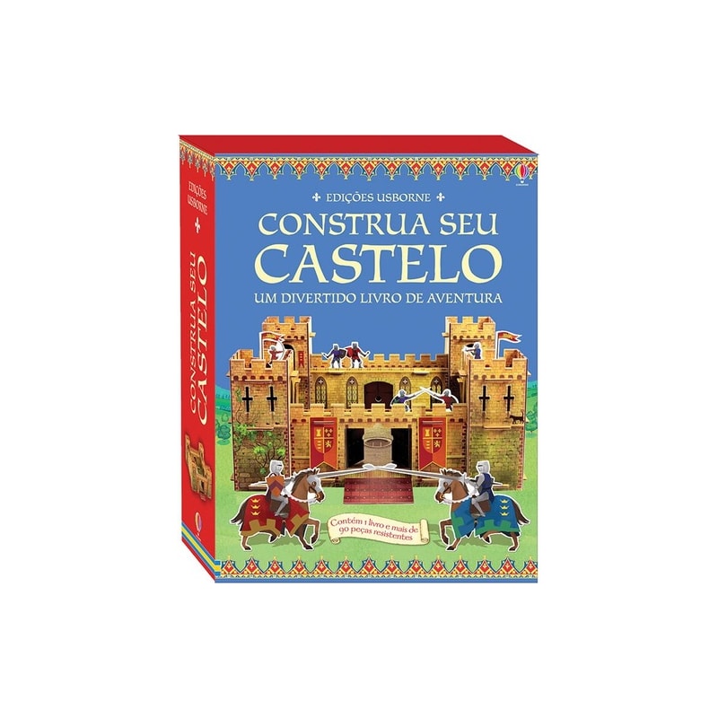 CONSTRUA SEU CASTELO : UM DIVERTIDO LIVRO DE AVENTURAS