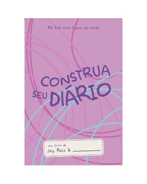 Construa seu diário - Rosa: Este livro é para ser vivido.