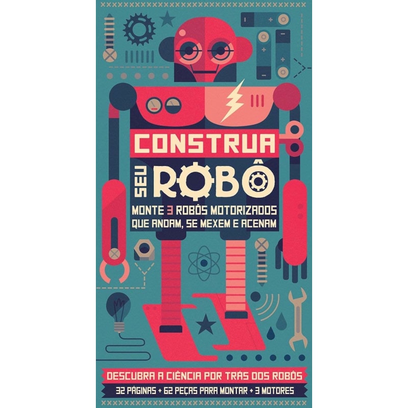 CONSTRUA SEU ROBÔ