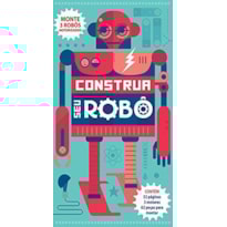 CONSTRUA SEU ROBÔ