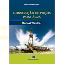 Construção de poços para água: manual técnico