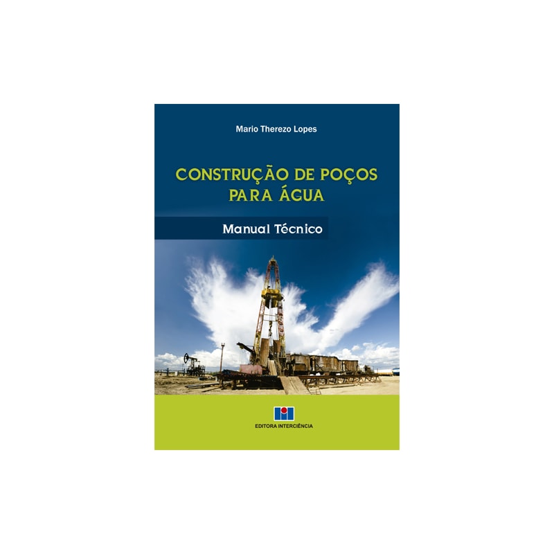 Construção de poços para água: manual técnico