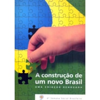 CONSTRUCAO DE UM NOVO BRASIL, A