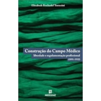 CONSTRUÇAO DO CAMPO MEDICO