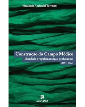 CONSTRUÇAO DO CAMPO MEDICO