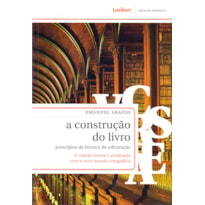 CONSTRUCAO DO LIVRO, A - PRINCIPIOS DA TECNICA DE EDITORACAO - 2ª