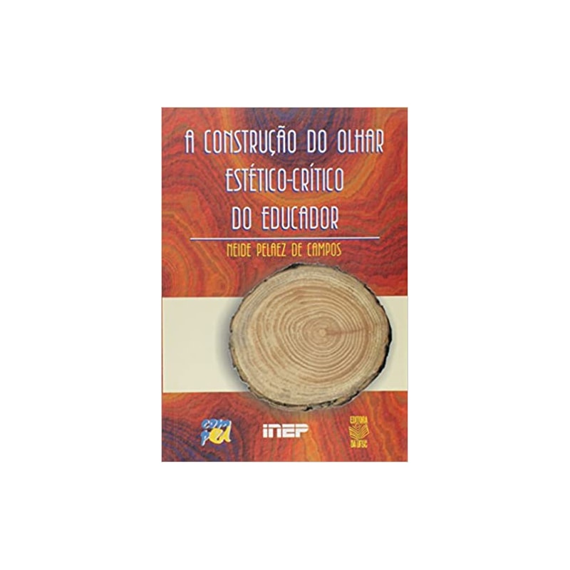 CONSTRUCAO DO OLHAR ESTETICO-CRITICO DO EDUCADOR, A - 1