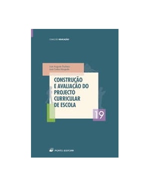 CONSTRUCAO E AVALIACAO DO PROJECTO CURRICULAR DE E