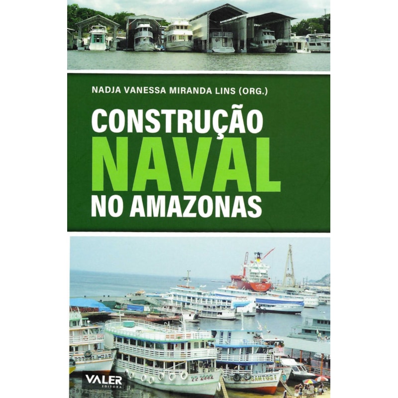 CONSTRUÇÃO NAVAL NO AMAZONAS