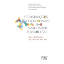 Construções coordenadas nas variedades portuguesas: uma abordagem discursivo-funcional