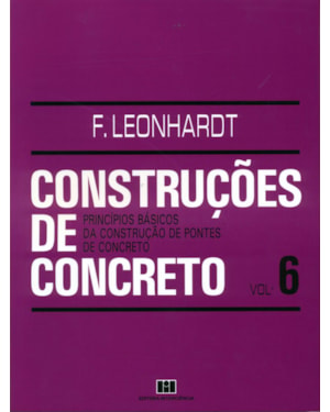 Construções de concreto: princípios básicos da construção de pontes de concreto