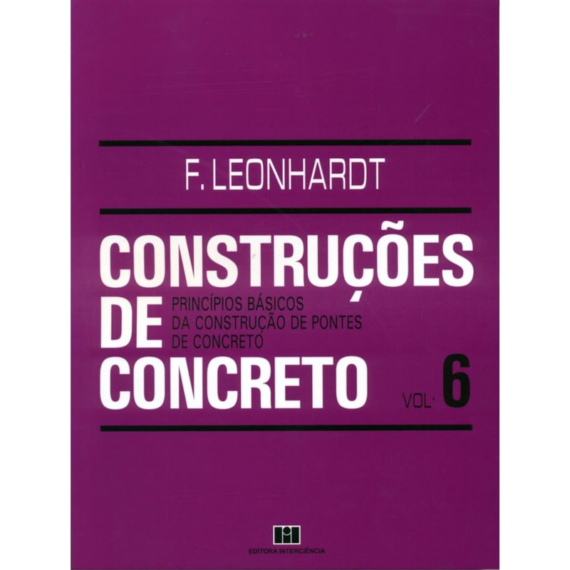 Construções de concreto: princípios básicos da construção de pontes de concreto