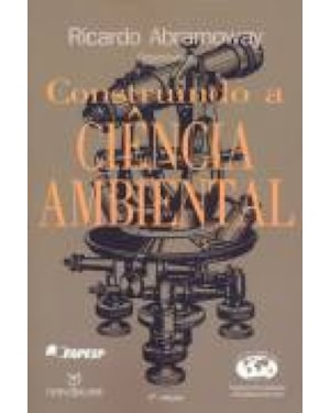 CONSTRUINDO A CIENCIA AMBIENTAL