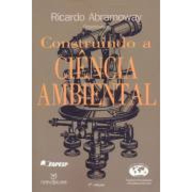 CONSTRUINDO A CIENCIA AMBIENTAL