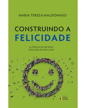 CONSTRUINDO A FELICIDADE