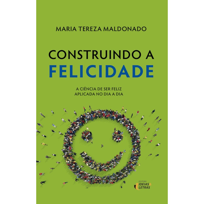CONSTRUINDO A FELICIDADE