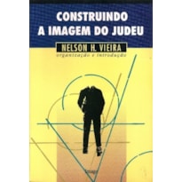 Construindo a imagem do judeu