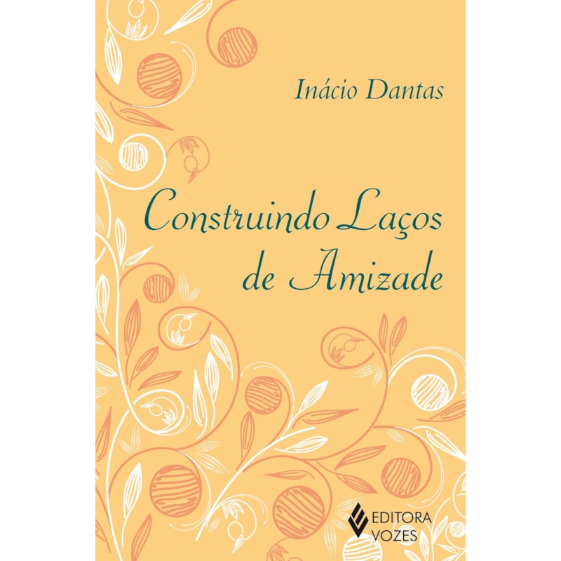 CONSTRUINDO LAÇOS DE AMIZADE