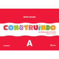 Construindo na Educação Infantil - Vol. A: conjunto