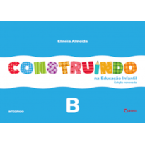 Construindo na Educação Infantil - Vol. B: conjunto