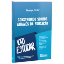 CONSTRUINDO SONHOS ATRAVÉS DA EDUCAÇÃO
