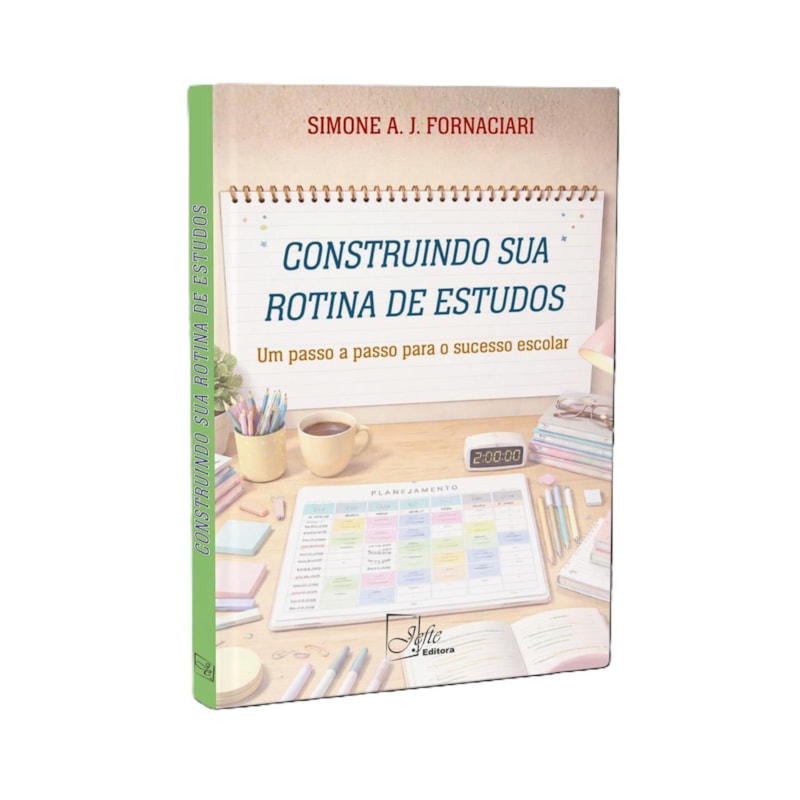 CONSTRUINDO SUA ROTINA DE ESTUDOS: UM PASSO A PASSO PARA O SUCESSO ESCOLAR