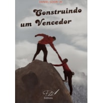 CONSTRUINDO UM VENCEDOR