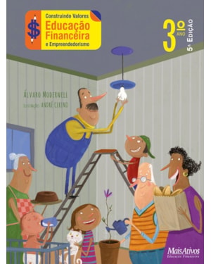 CONSTRUINDO VALORES 3º ANO - EDUCAÇÃO FINANCEIRA E EMPREEDEDORISMO