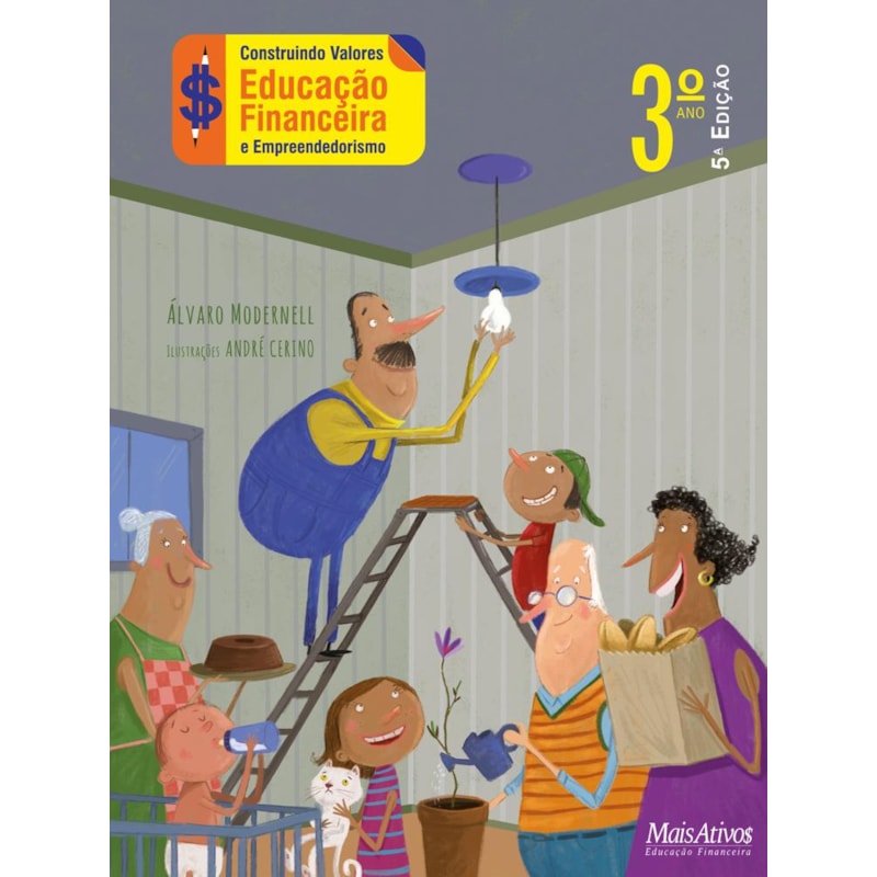 CONSTRUINDO VALORES 3º ANO - EDUCAÇÃO FINANCEIRA E EMPREEDEDORISMO