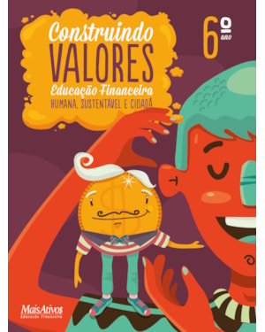 CONSTRUINDO VALORES, 6º ANO