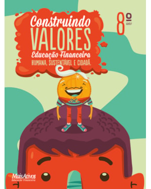 CONSTRUINDO VALORES, 8º ANO