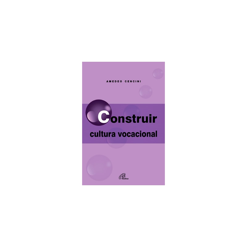 CONSTRUIR CULTURA VOCACIONAL