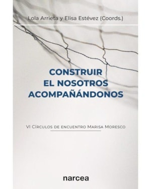 CONSTRUIR EL NOSOTROS ACOMPAÑÁNDONOS