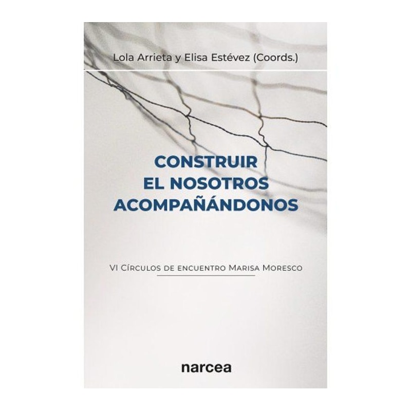 CONSTRUIR EL NOSOTROS ACOMPAÑÁNDONOS