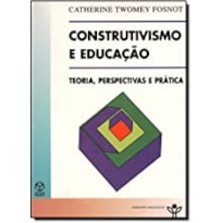 CONSTRUTIVISMO E EDUCACAO - 1ª